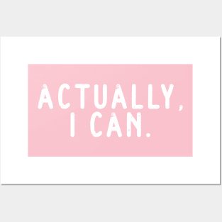 Actually I Can, Feminist. Posters and Art